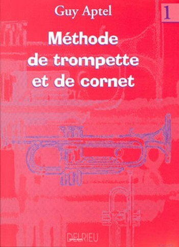 Cover: 9790231709186 | Methode de trompette et cornet vol.1 | Guy Aptel | Buch