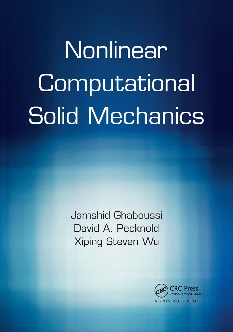 Cover: 9780367875244 | Nonlinear Computational Solid Mechanics | Jamshid Ghaboussi (u. a.)