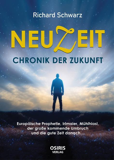 Cover: 9783947397365 | NEUZEIT - Chronik der Zukunft | Richard Schwarz | Buch | 604 S. | 2024