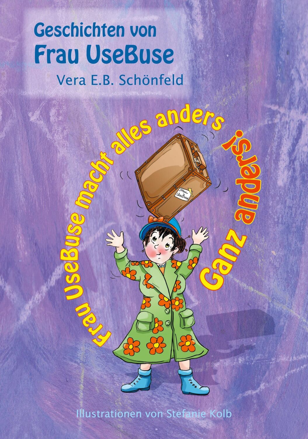 Cover: 9783751977463 | Frau UseBuse macht alles anders | Ganz anders! | Vera E. B. Schönfeld