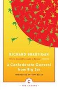 Cover: 9781782113799 | A Confederate General From Big Sur | Richard Brautigan | Taschenbuch