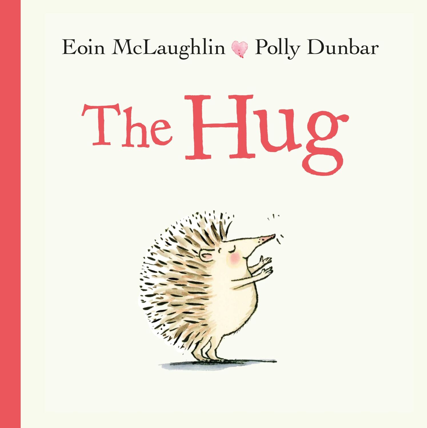 Cover: 9780571350605 | The Hug | Eoin McLaughlin | Buch | Gebunden | Englisch | 2019