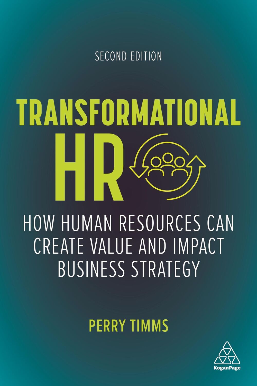 Cover: 9781398600744 | Transformational HR | Perry Timms | Taschenbuch | Englisch | 2021