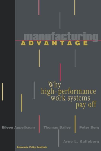 Cover: 9780801486555 | Manufacturing Advantage | Why High Performance Work Systems Pay Off