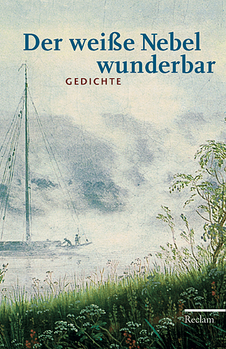 Cover: 9783150185780 | Der weiße Nebel wunderbar. Gedichte | Christine Hummel | Taschenbuch