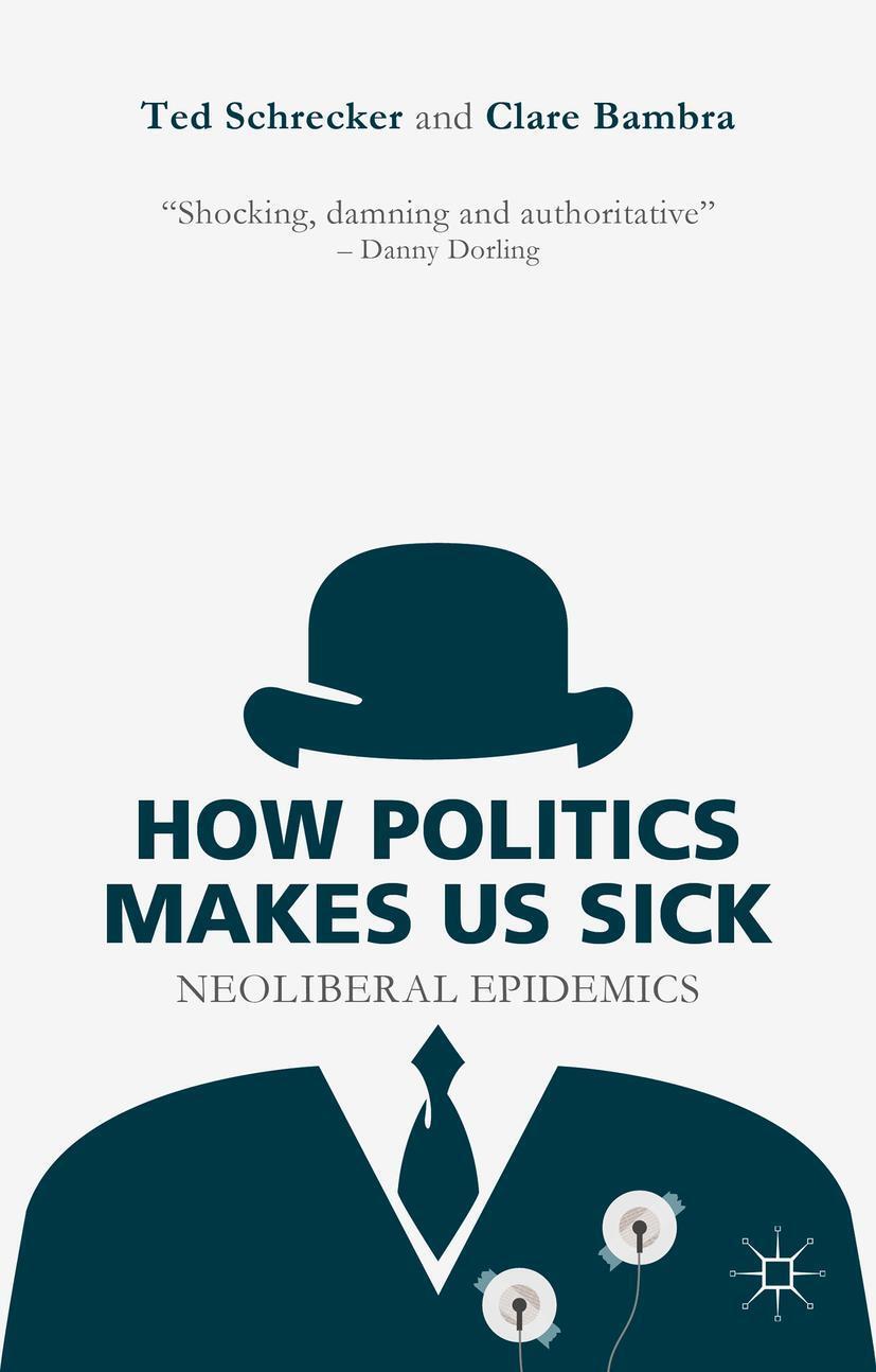 Cover: 9781137463098 | How Politics Makes Us Sick | Neoliberal Epidemics | C. Bambra (u. a.)