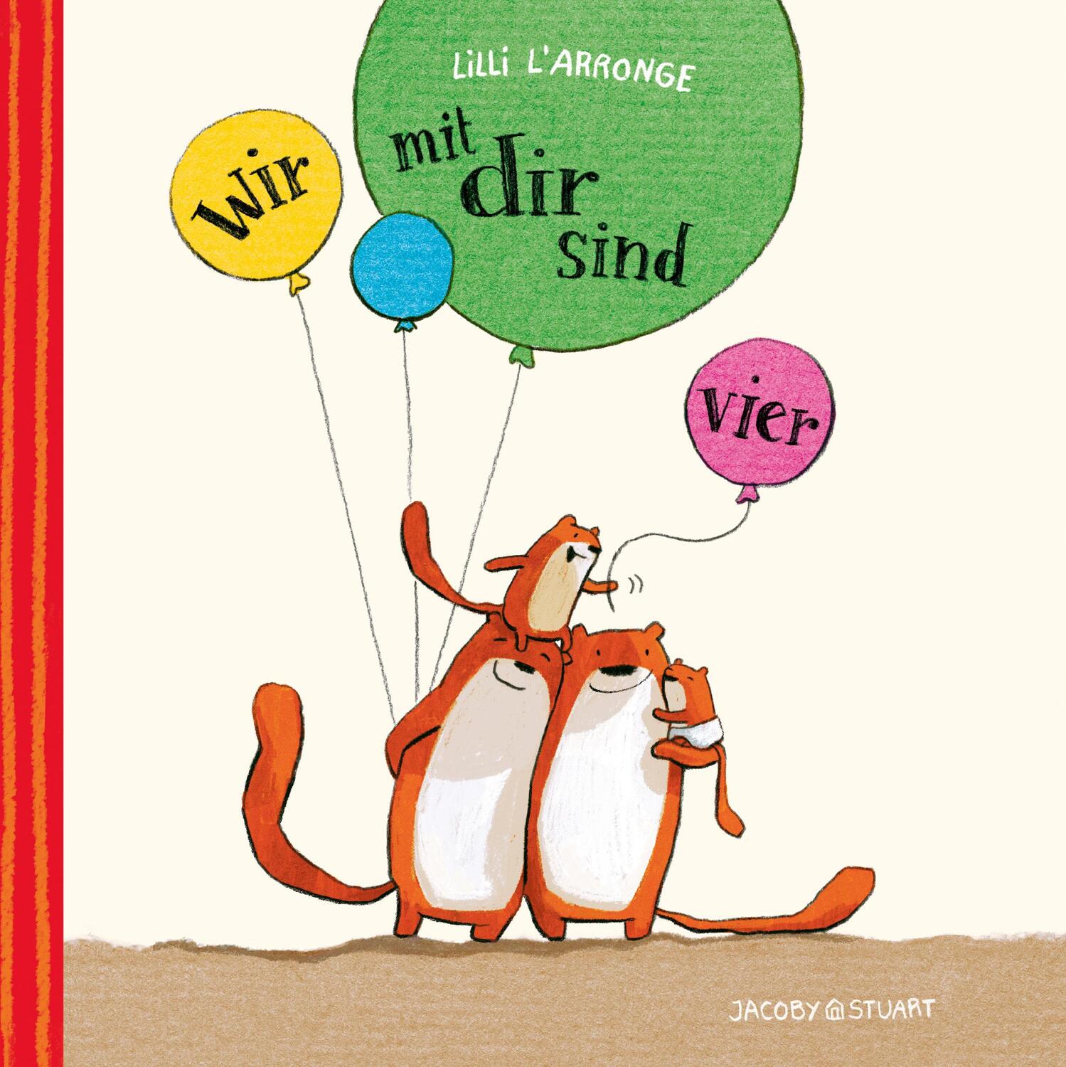 Cover: 9783946593164 | Wir mit dir sind vier | Lilli L'Arronge | Buch | Deutsch | 2017