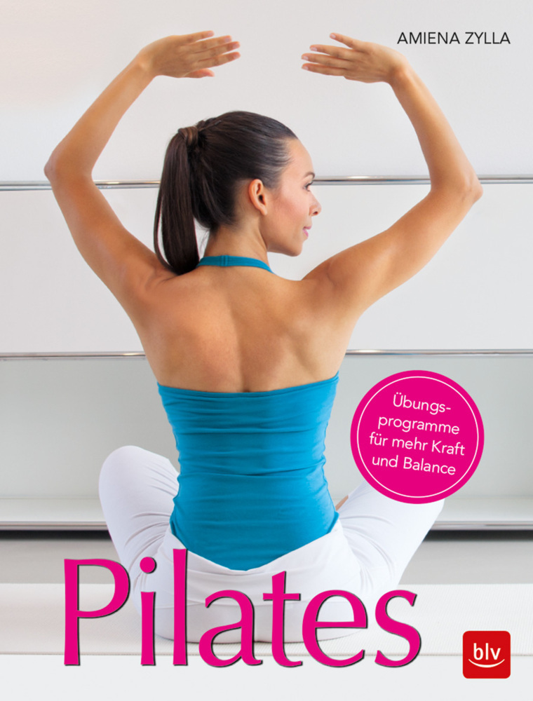 Cover: 9783835417489 | Pilates | Übungsprogramme für mehr Kraft und Balance | Zylla-Schwarz