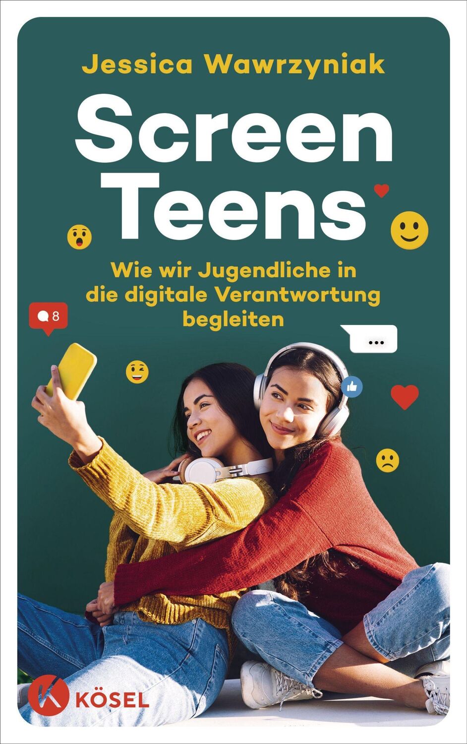 Cover: 9783466311965 | Screen Teens | Jessica Wawrzyniak | Taschenbuch | 224 S. | Deutsch