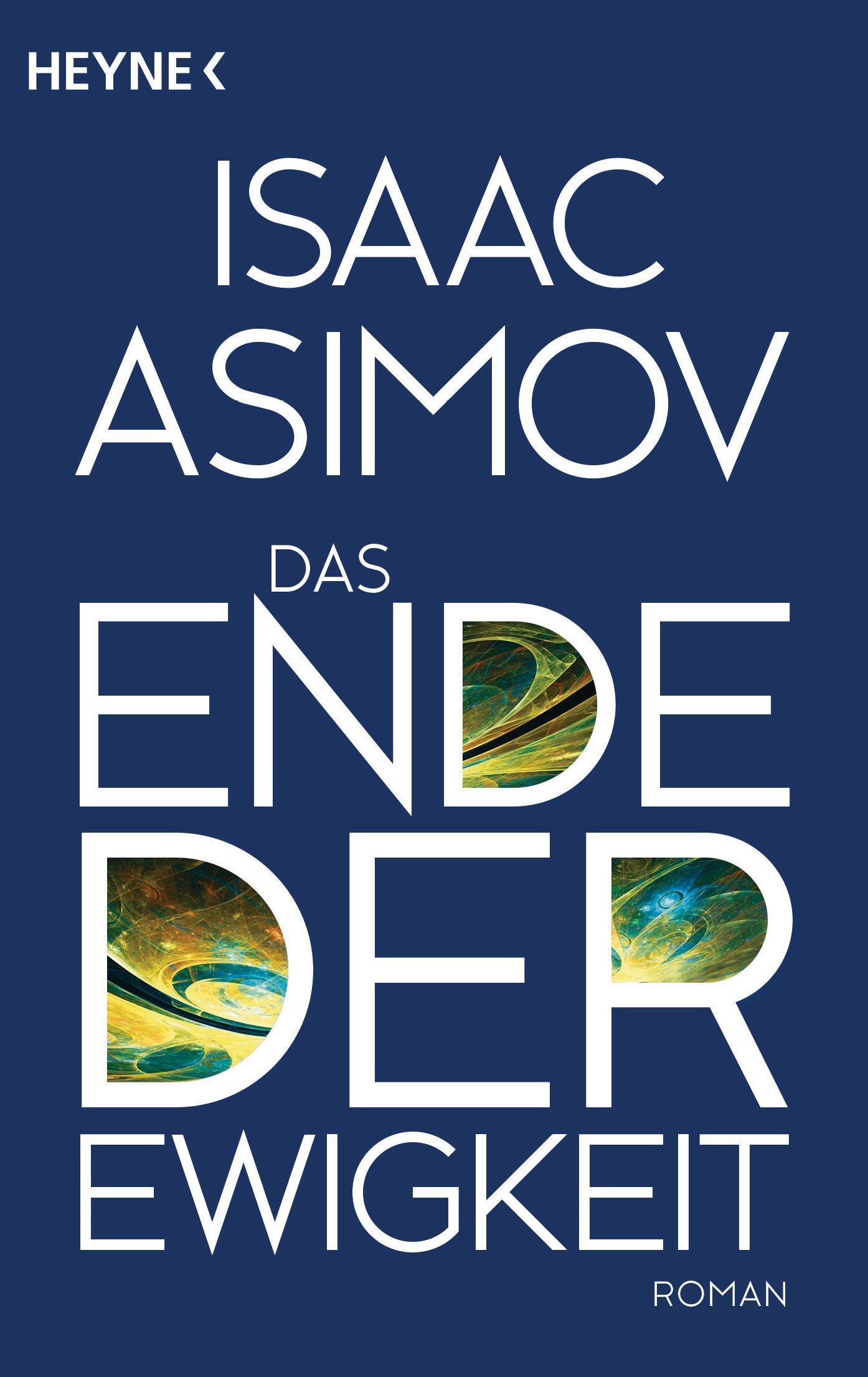 Cover: 9783453316867 | Das Ende der Ewigkeit | Isaac Asimov | Taschenbuch | 240 S. | Deutsch