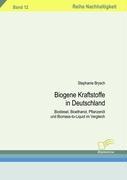 Cover: 9783836606714 | Biogene Kraftstoffe in Deutschland | Stephanie Brysch | Taschenbuch