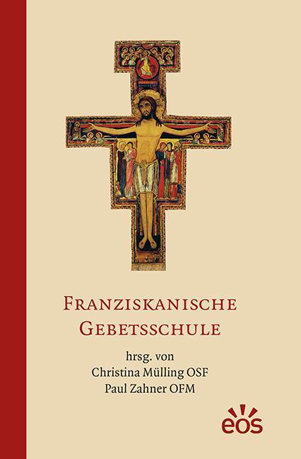 Cover: 9783830679097 | Franziskanische Gebetsschule | Paul Zahner (u. a.) | Buch | 160 S.