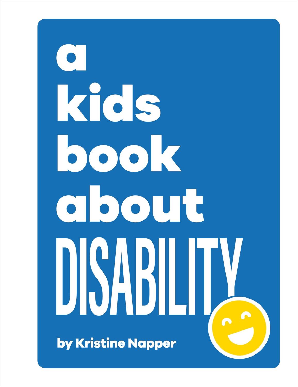 Cover: 9780241634547 | A Kids Book About Disability | Kristine Napper | Buch | Gebunden