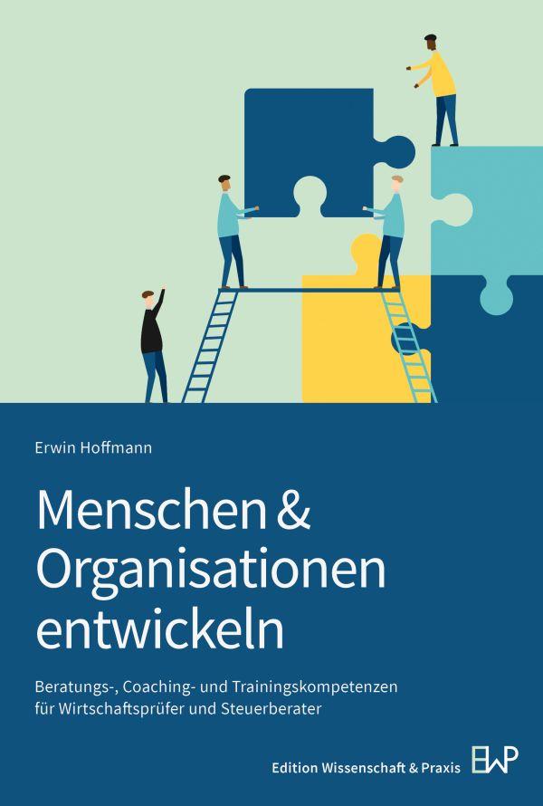 Cover: 9783896737953 | Menschen &amp; Organisationen entwickeln | Erwin Hoffmann | Taschenbuch