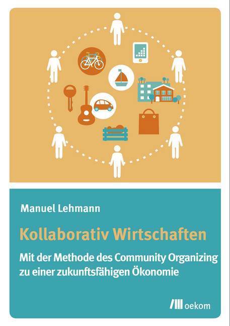 Cover: 9783962380076 | Kollaborativ Wirtschaften | Manuel Lehmann | Taschenbuch | 2017