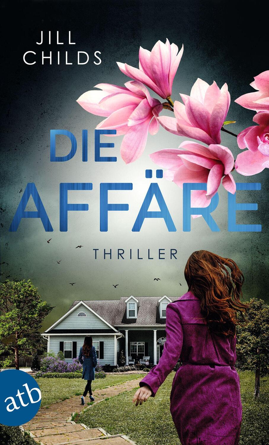 Cover: 9783746641614 | Die Affäre | Thriller | Jill Childs | Taschenbuch | 334 S. | Deutsch