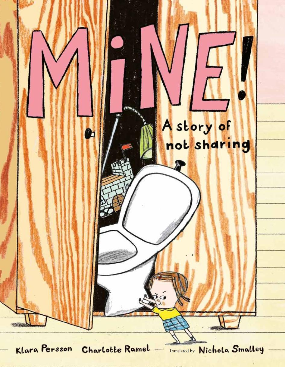 Cover: 9781922610621 | Mine! | A Story of Not Sharing | Klara Persson | Buch | Gebunden