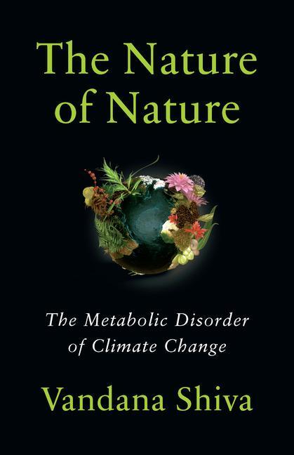 Cover: 9781645022879 | The Nature of Nature | The Metabolic Disorder of Climate Change | Buch