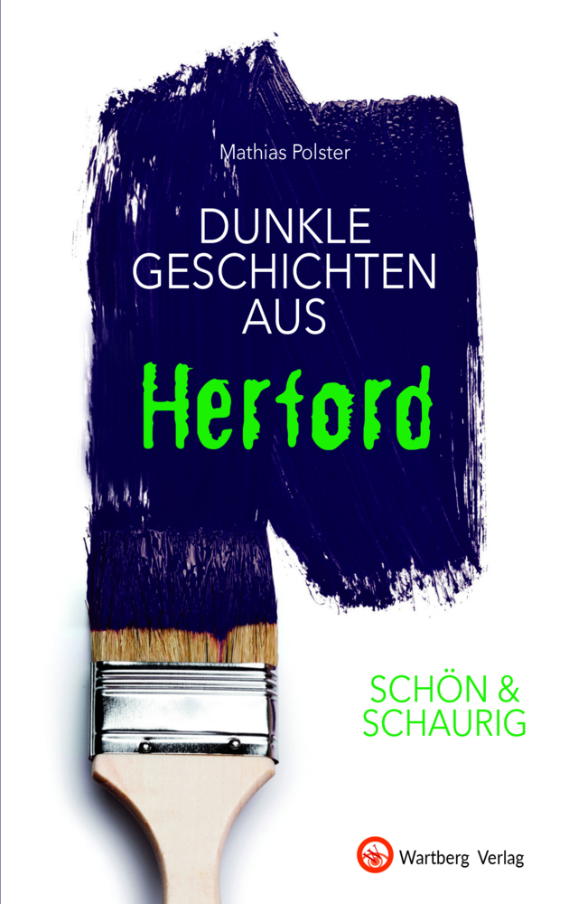 Cover: 9783831333677 | SCHÖN &amp; SCHAURIG - Dunkle Geschichten aus Herford | Mathias Polster