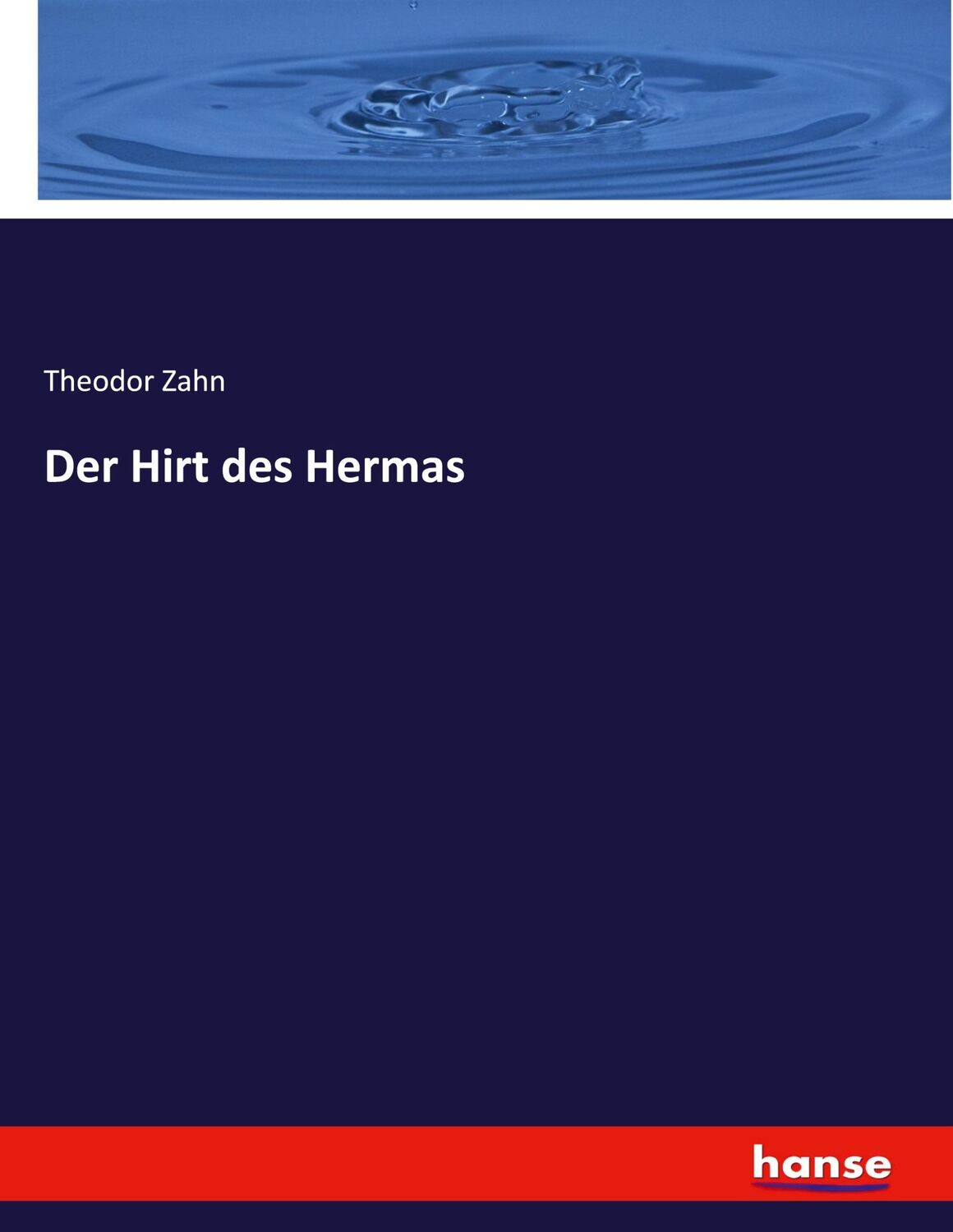 Cover: 9783348070331 | Der Hirt des Hermas | Theodor Zahn | Taschenbuch | Paperback | 524 S.