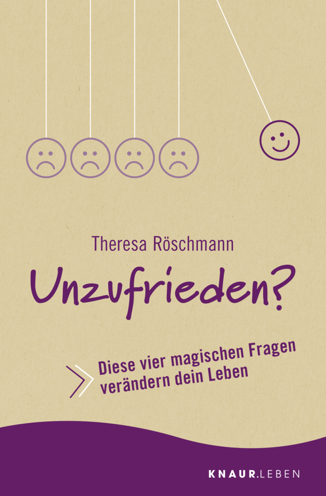 Cover: 9783426878323 | Unzufrieden? | Diese vier magischen Fragen verändern dein Leben | Buch