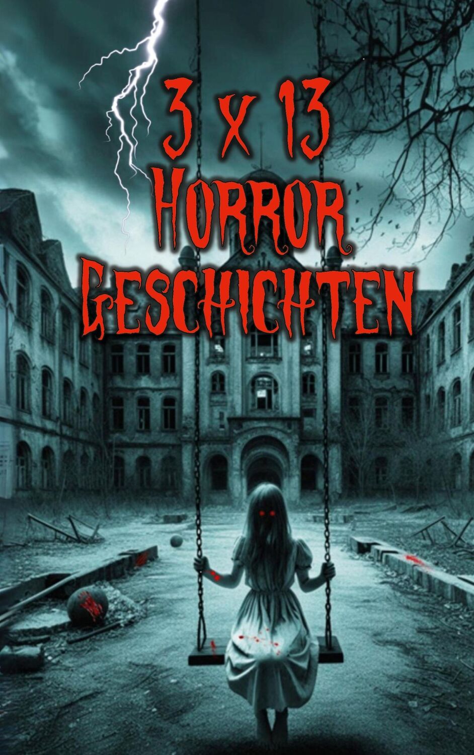 Cover: 9783837084955 | 3 x 13 Horror-Geschichten | Sammelband | Karlheinz Huber | Taschenbuch