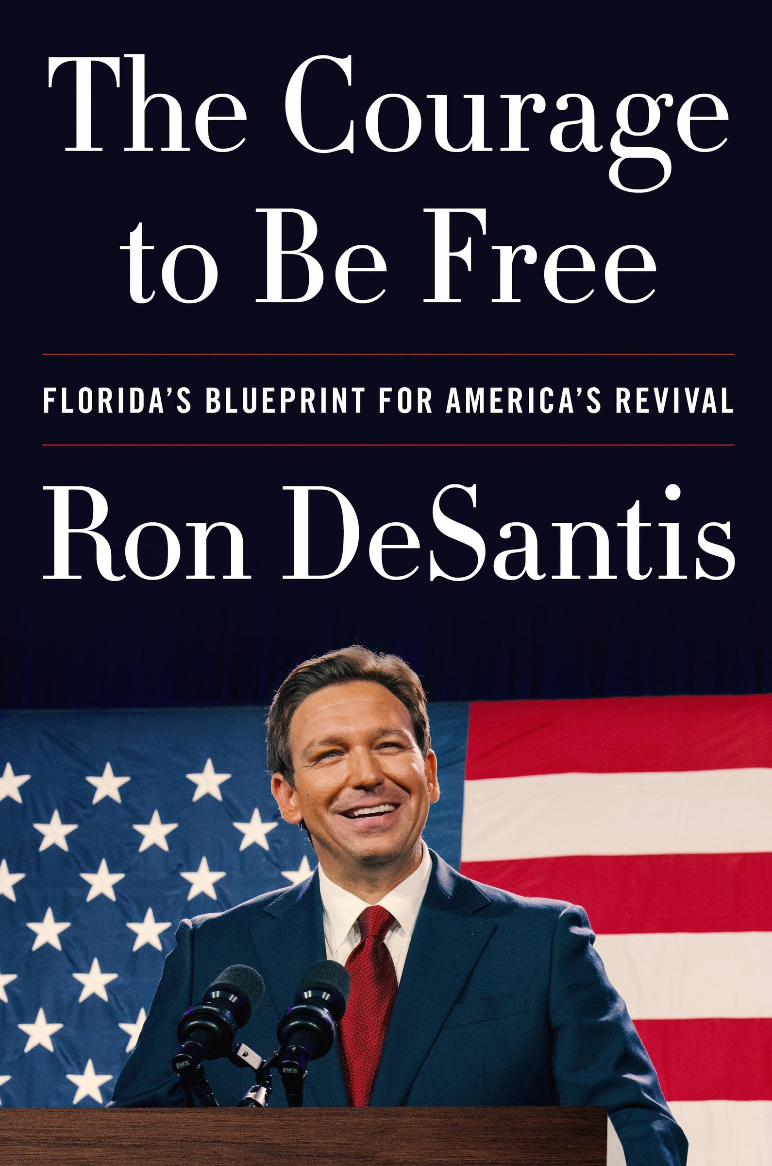 Cover: 9780063276000 | The Courage to Be Free | Florida's Blueprint for America's Revival