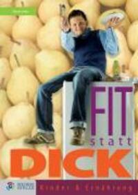 Cover: 9783901880612 | Fit statt dick | Kinder & Ernährung | Nicole Seiler | Taschenbuch