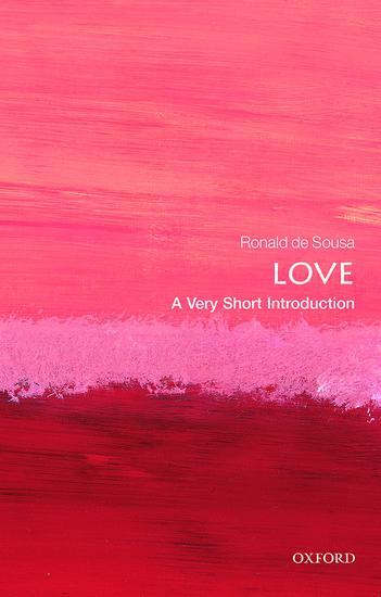 Cover: 9780199663842 | Love: A Very Short Introduction | Ronald de Sousa | Taschenbuch | 2015