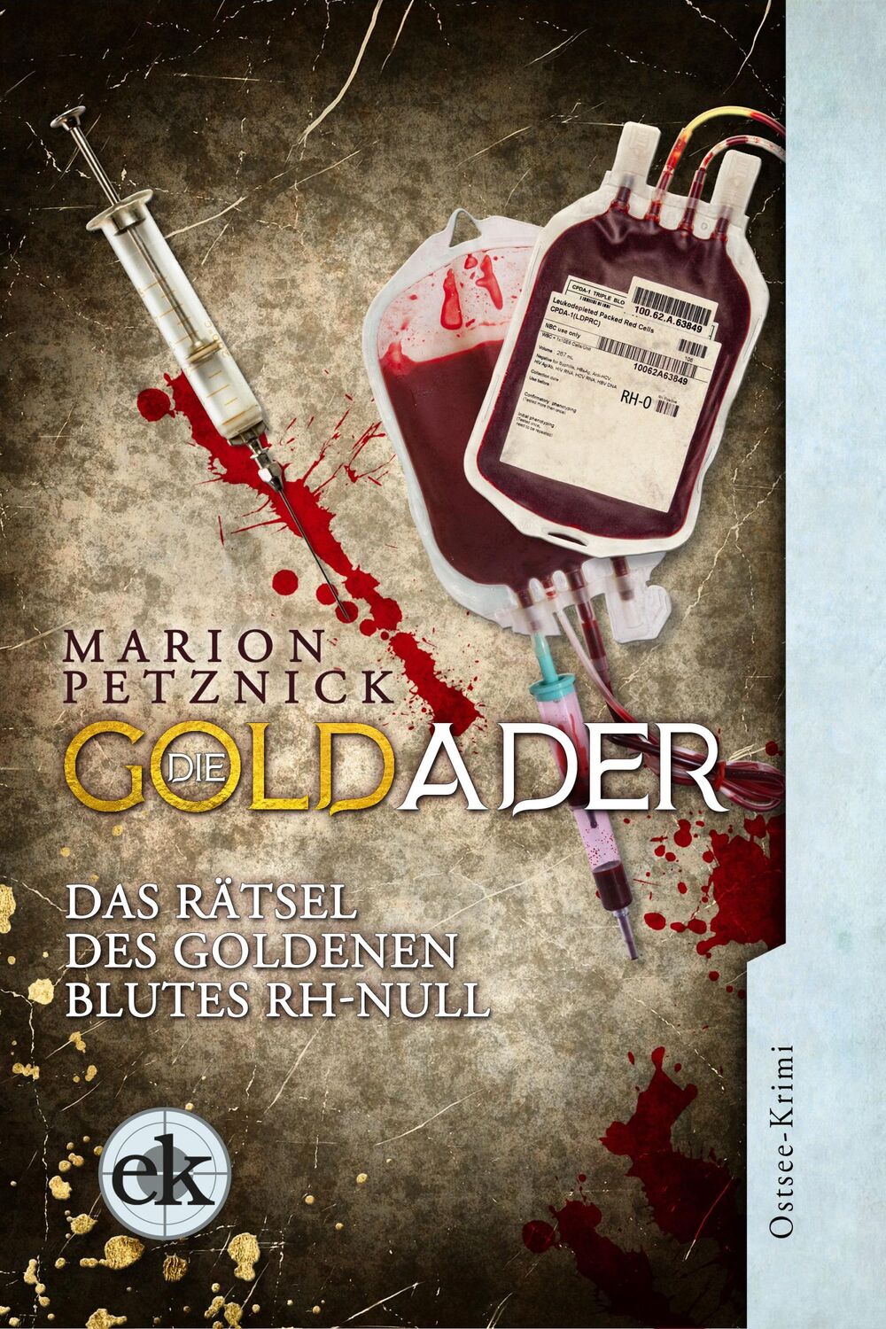 Cover: 9783949961199 | Die Goldader | Das Rätsel des Goldenen Blutes Rh-Null | Petznick