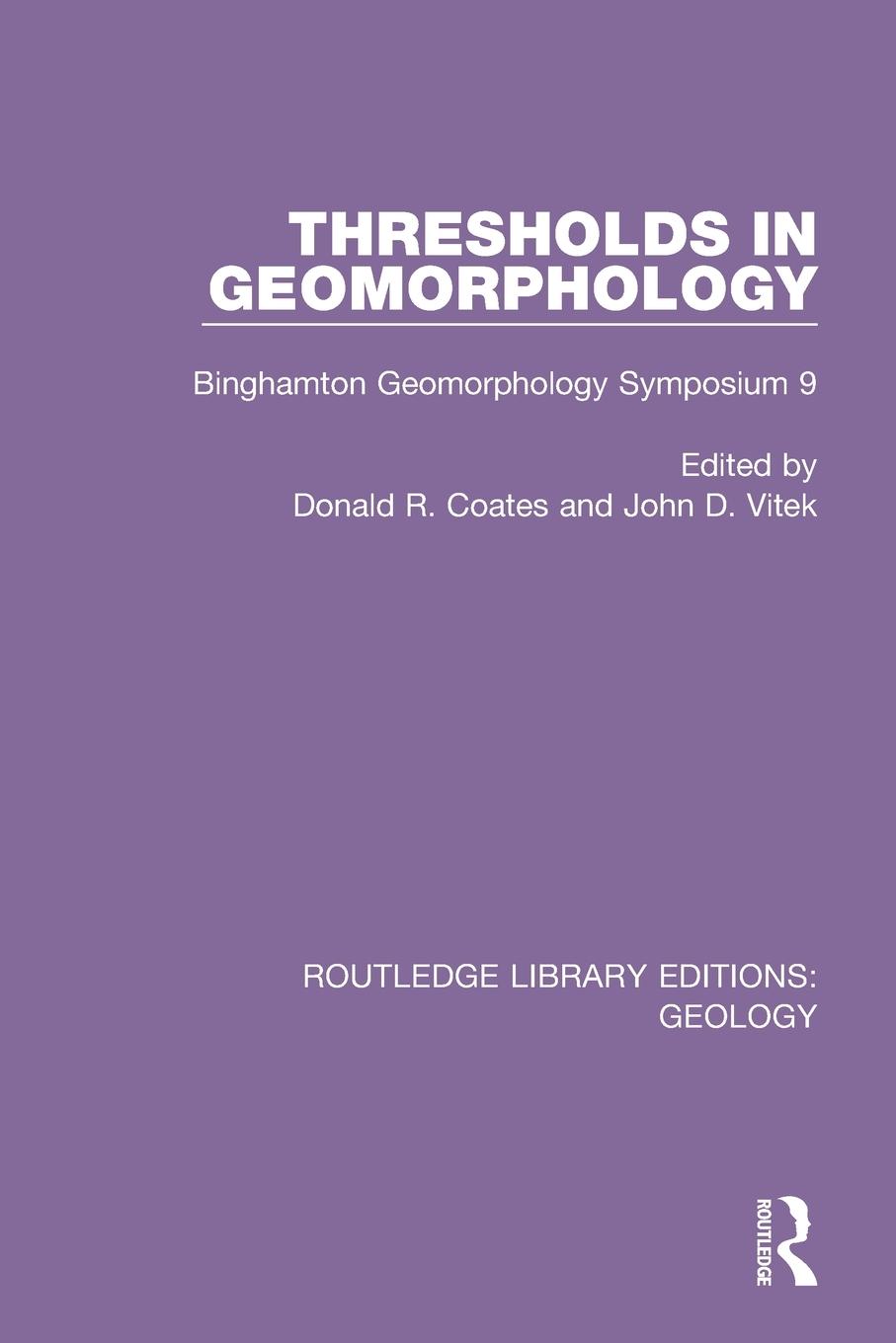 Cover: 9780367464288 | Thresholds in Geomorphology | Binghamton Geomorphology Symposium 9