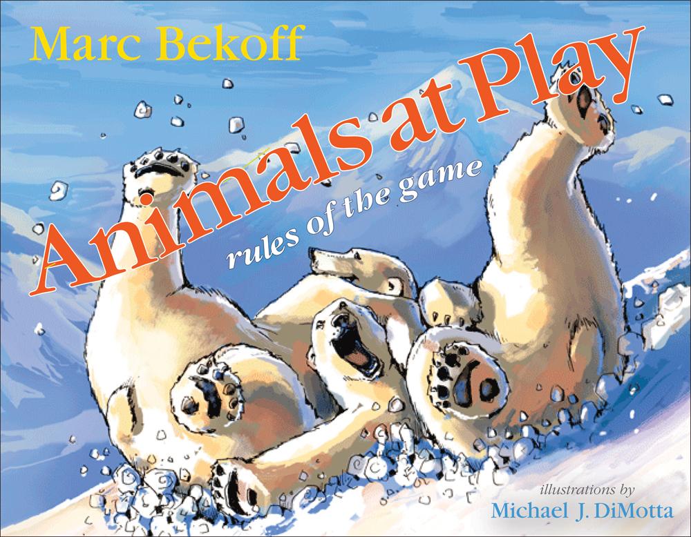 Cover: 9781592135516 | Animals at Play: Rules of the Game | Marc Bekoff | Buch | Englisch