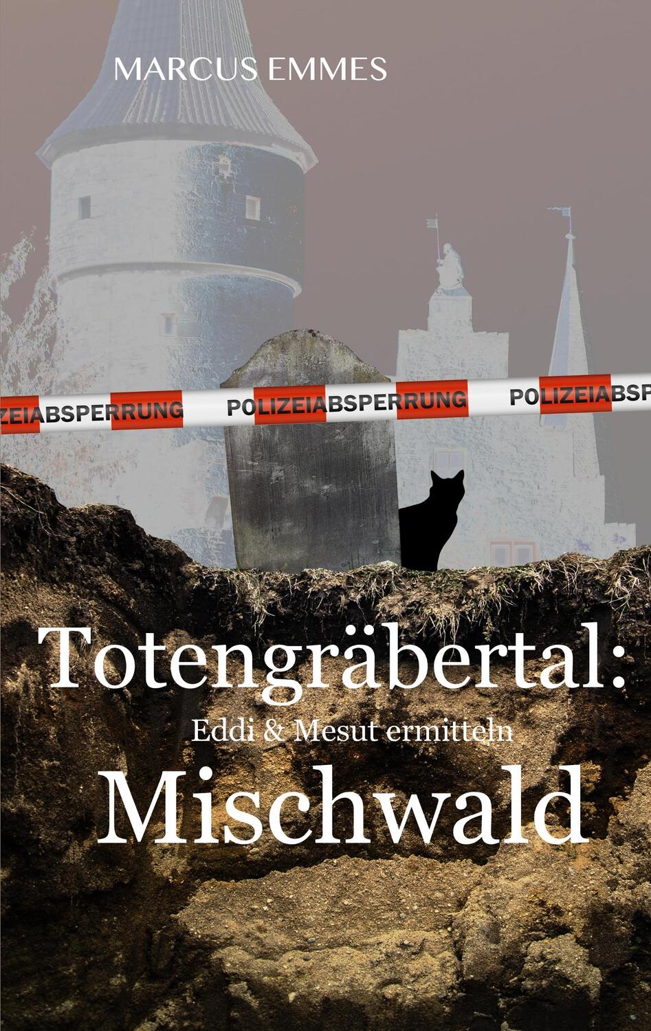 Cover: 9783744841238 | Totengräbertal: Mischwald | Marcus Emmes | Taschenbuch