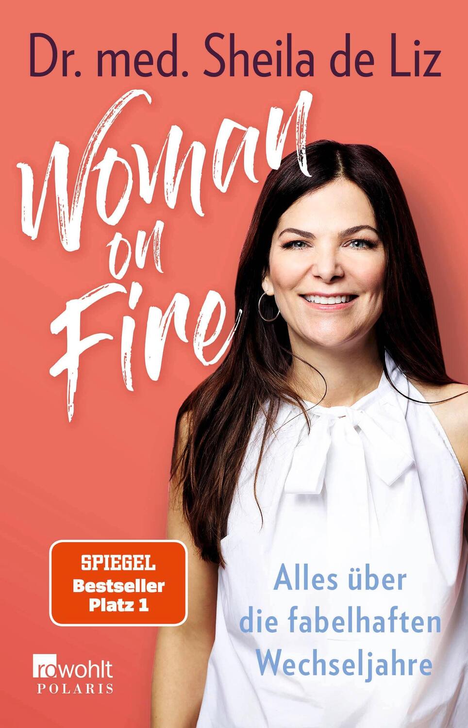 Cover: 9783499003172 | Woman on Fire | Alles über die fabelhaften Wechseljahre | Liz | Buch