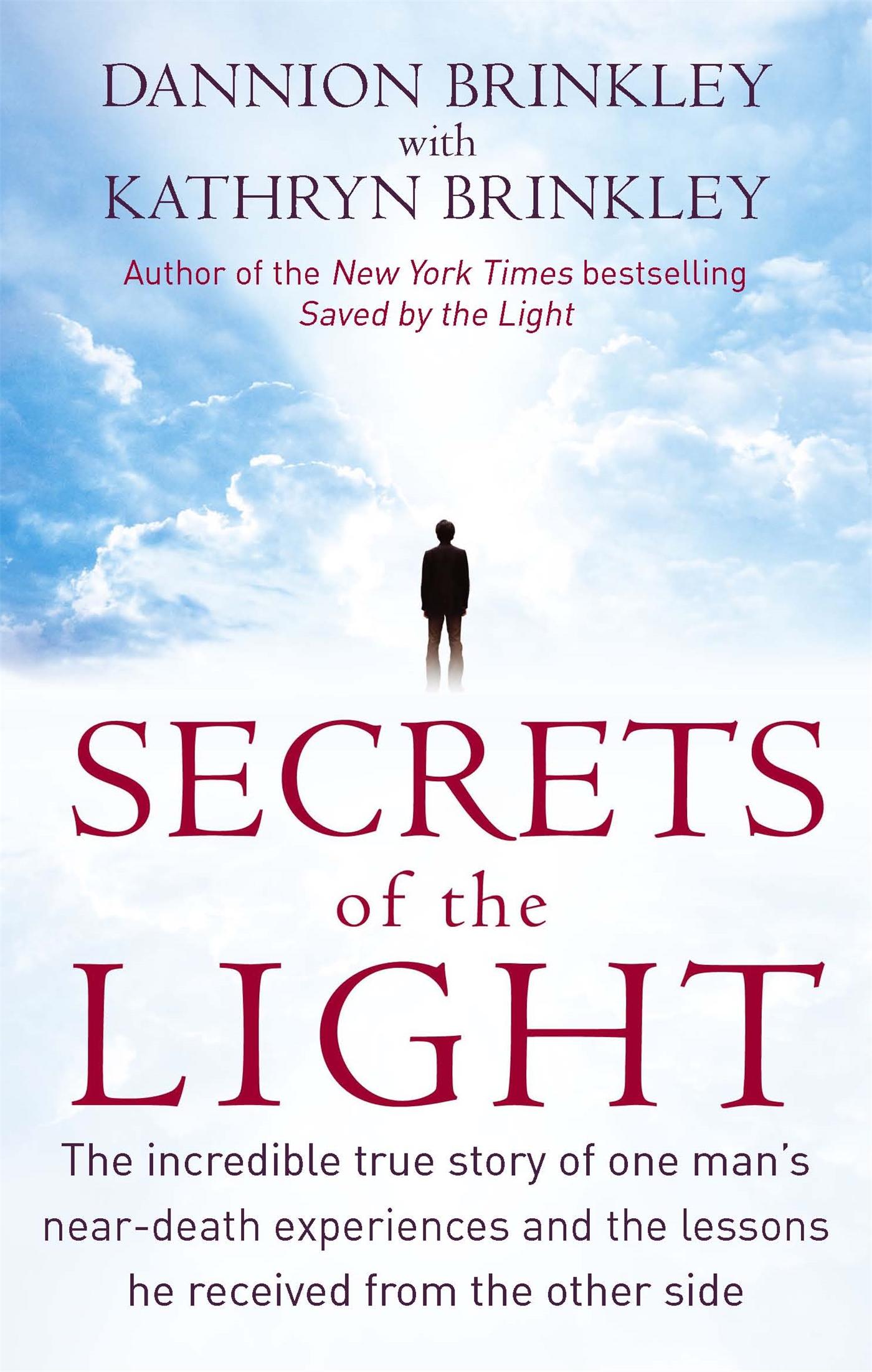 Cover: 9780749953058 | Secrets Of The Light | Dannion Brinkley (u. a.) | Taschenbuch | 2012