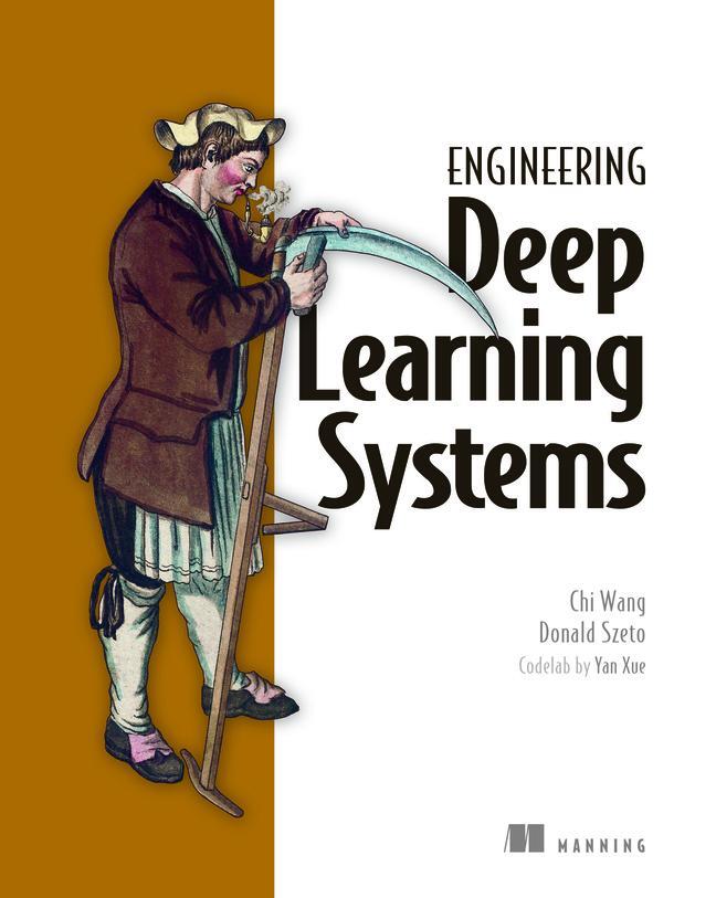 Cover: 9781633439863 | Designing Deep Learning Systems | A software engineer's guide | Buch