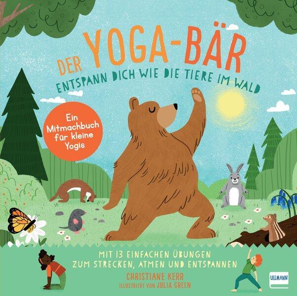 Cover: 9783741525803 | Der Yoga-Bär Entspann dich wie die Tiere im Wald | Christiane Kerr