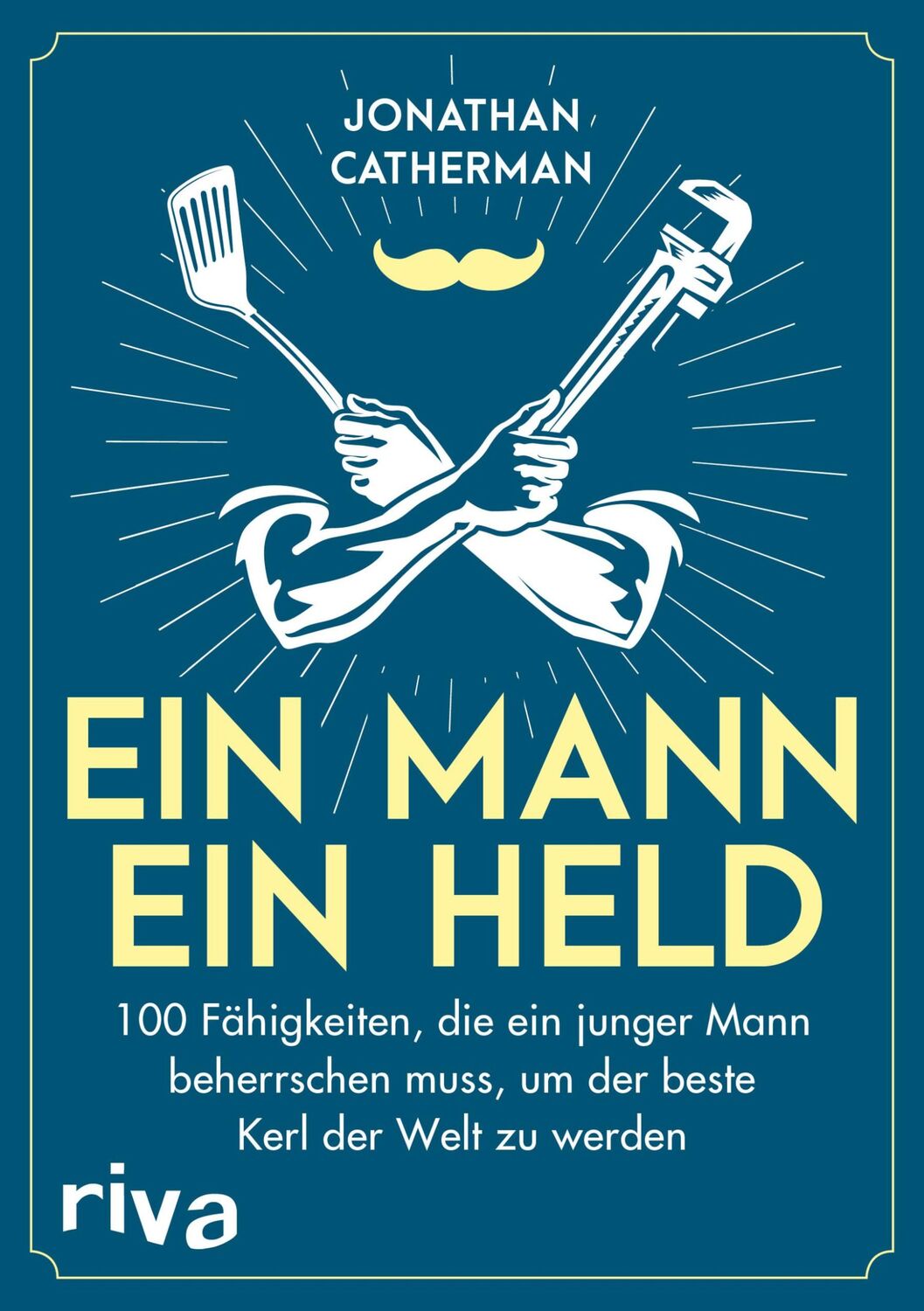 Cover: 9783742302502 | Ein Mann, ein Held | Jonathan Catherman | Taschenbuch | 288 S. | 2017