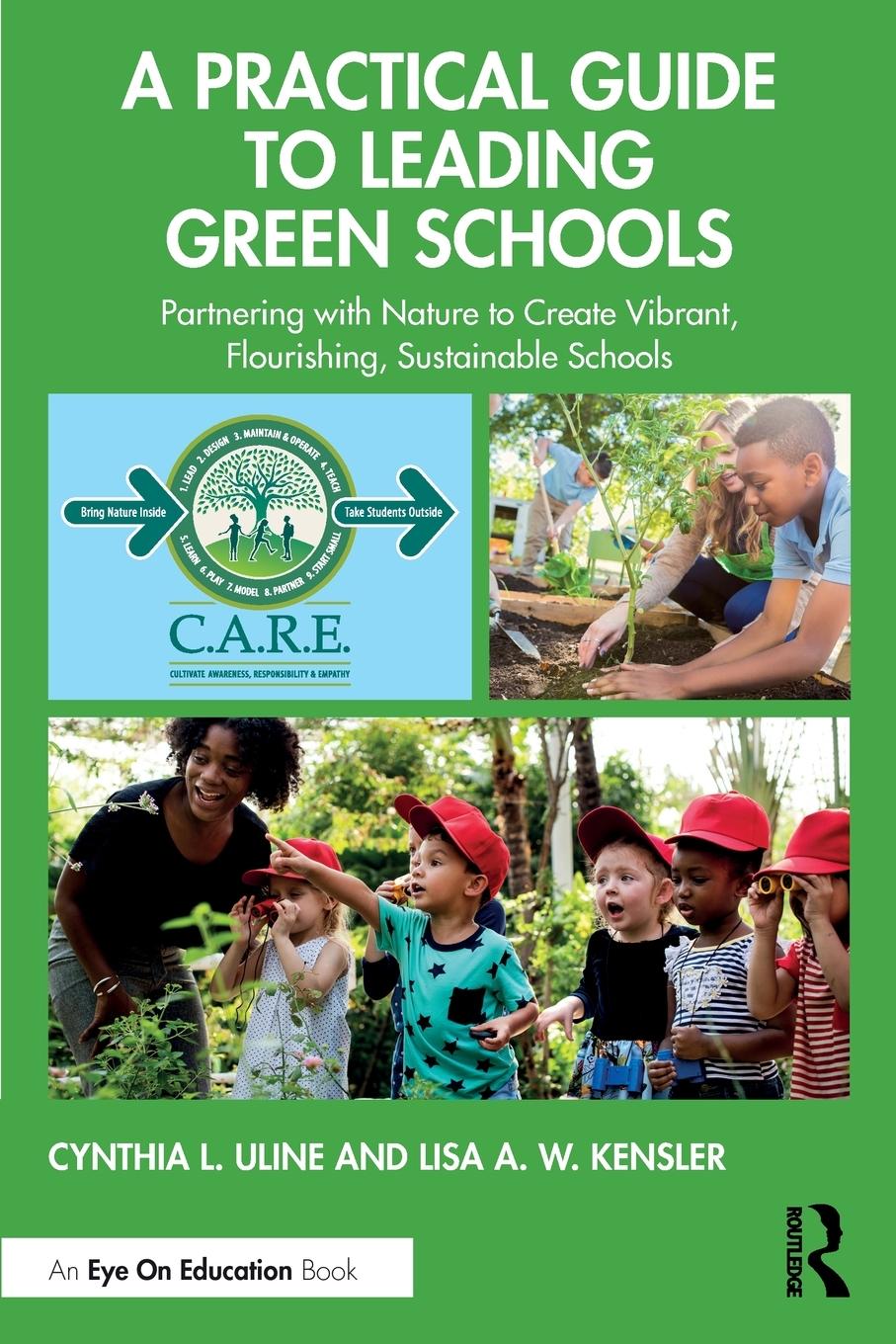 Cover: 9780367422639 | A Practical Guide to Leading Green Schools | Cynthia L. Uline (u. a.)