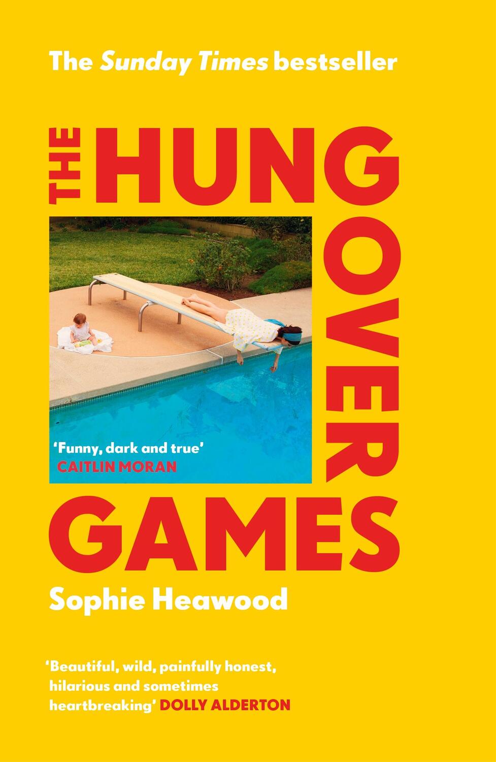 Cover: 9781784707644 | The Hungover Games | Sophie Heawood | Taschenbuch | Englisch | 2021