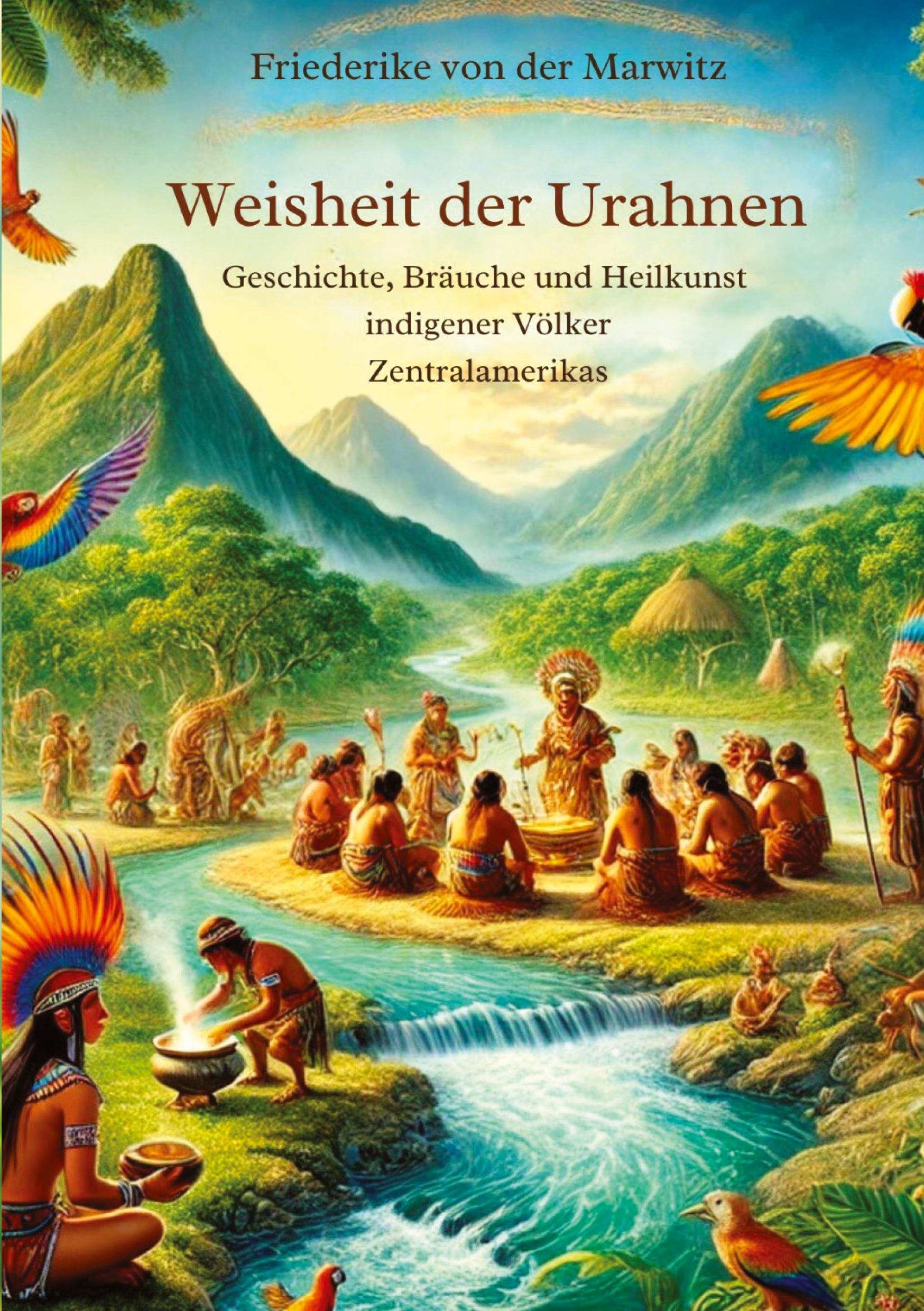 Cover: 9783384364791 | Die Weisheit der Urahnen | Friederike von der Marwitz | Taschenbuch