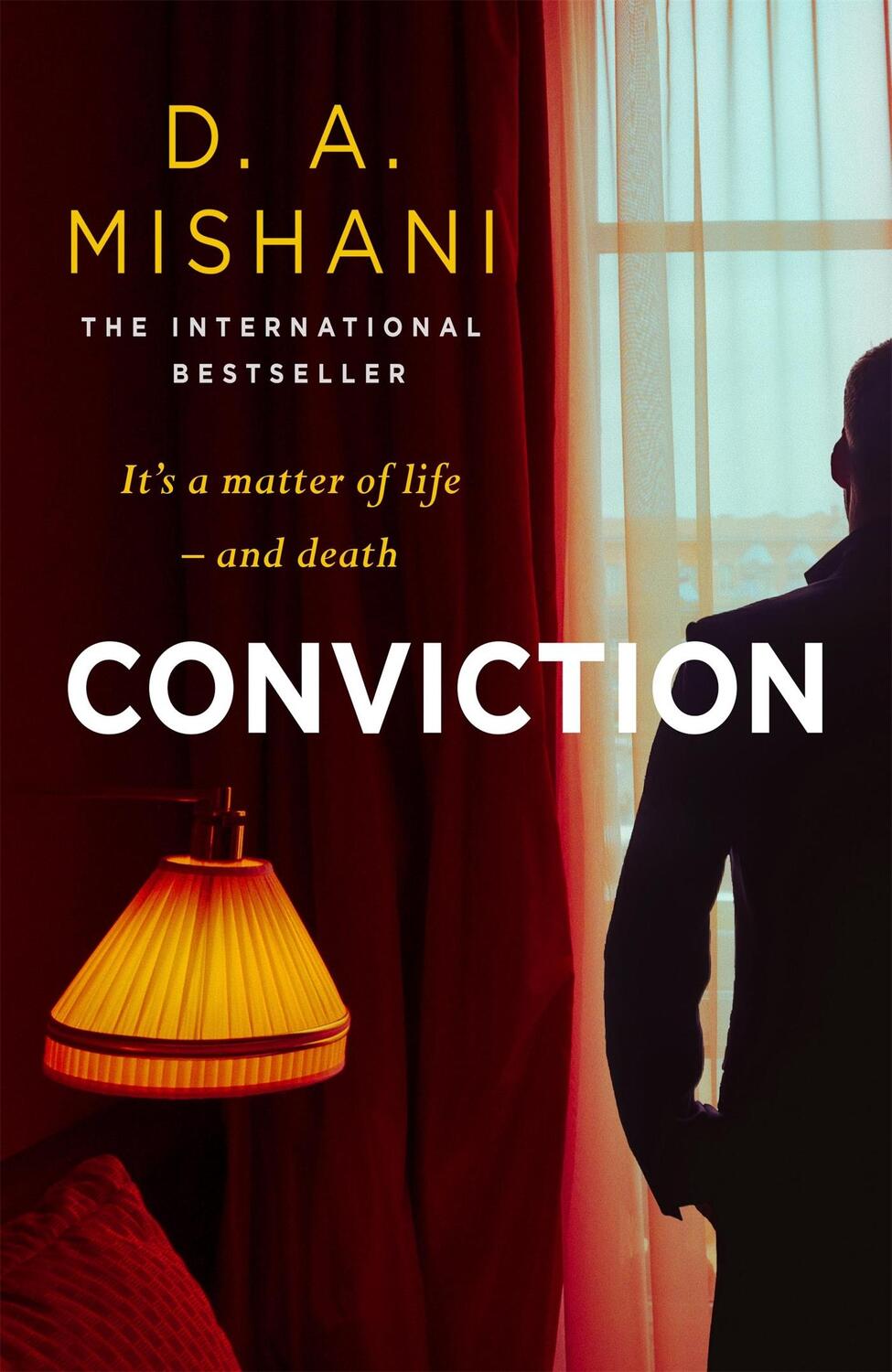 Cover: 9781784297473 | Conviction | It's a matter of life - and death | D. A. Mishani | Buch