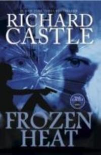 Cover: 9781781166949 | Nikki Heat - Frozen Heat (Vol 4) | Richard Castle | Taschenbuch | 2013