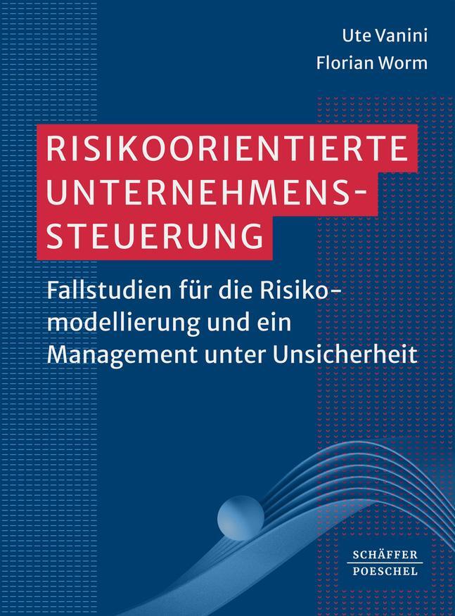 Cover: 9783791059686 | Risikoorientierte Unternehmenssteuerung | Ute Vanini (u. a.) | Buch