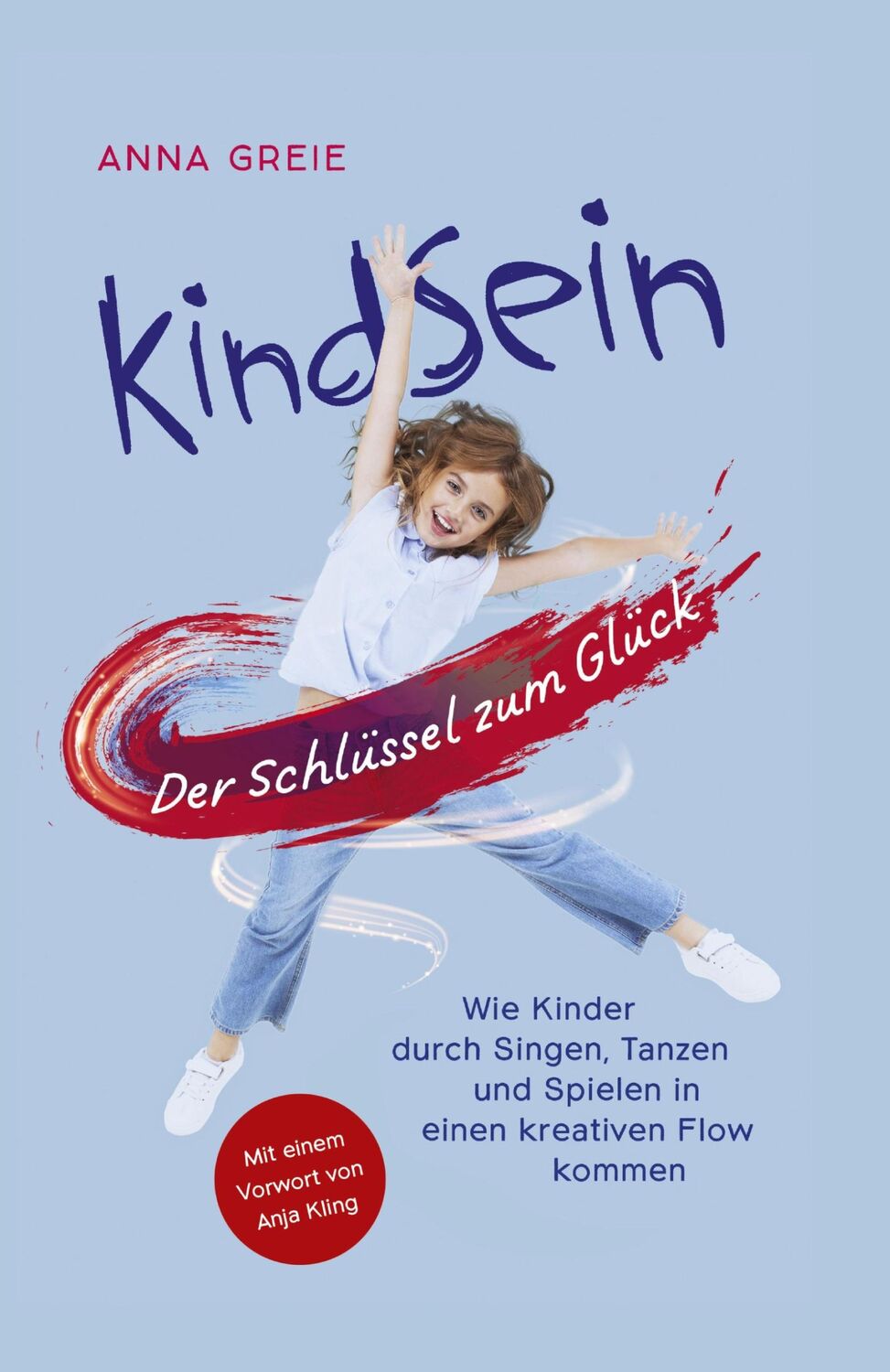 Cover: 9783910322004 | KINDSEIN | Anna Greie | Taschenbuch | Paperback | 316 S. | Deutsch