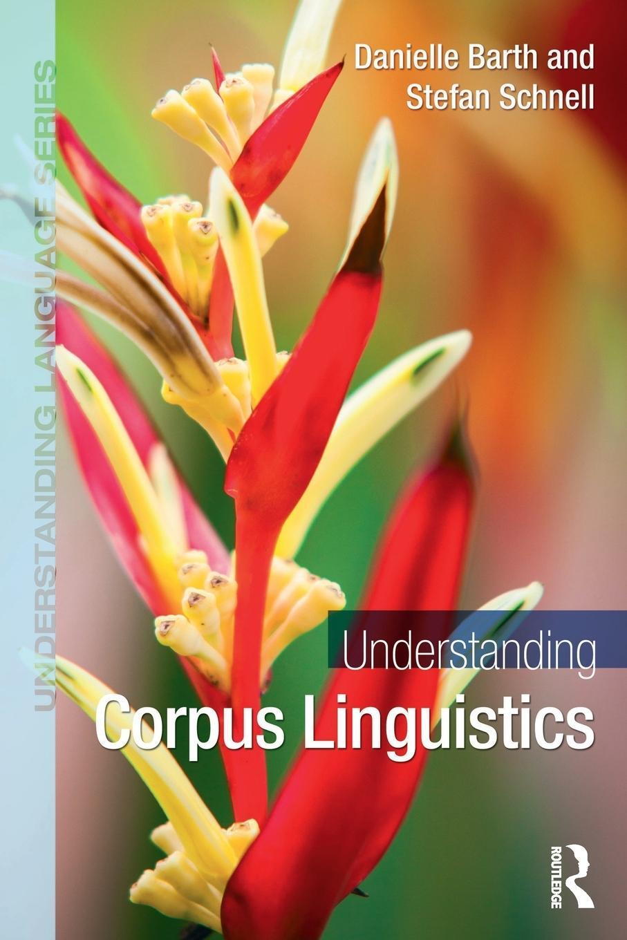 Cover: 9780367219628 | Understanding Corpus Linguistics | Danielle Barth (u. a.) | Buch