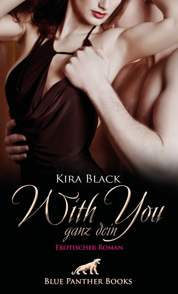 Cover: 9783966416528 | With You - Ganz Dein Erotischer Roman | Kira Black | Taschenbuch