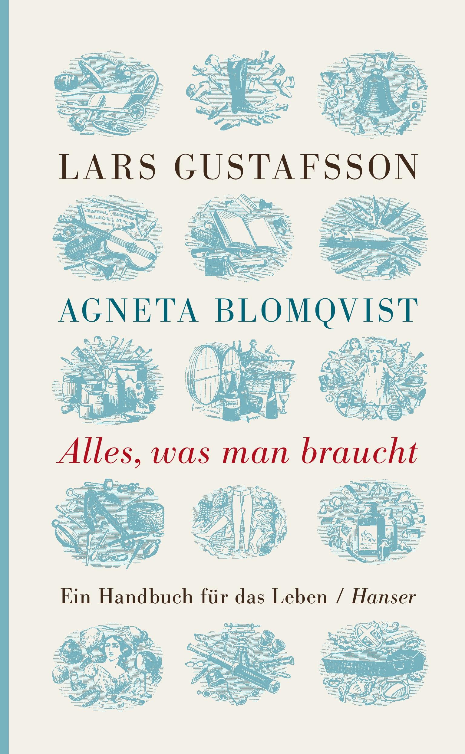 Cover: 9783446254404 | Alles, was man braucht | Ein Handbuch für das Leben | Lars Gustafsson