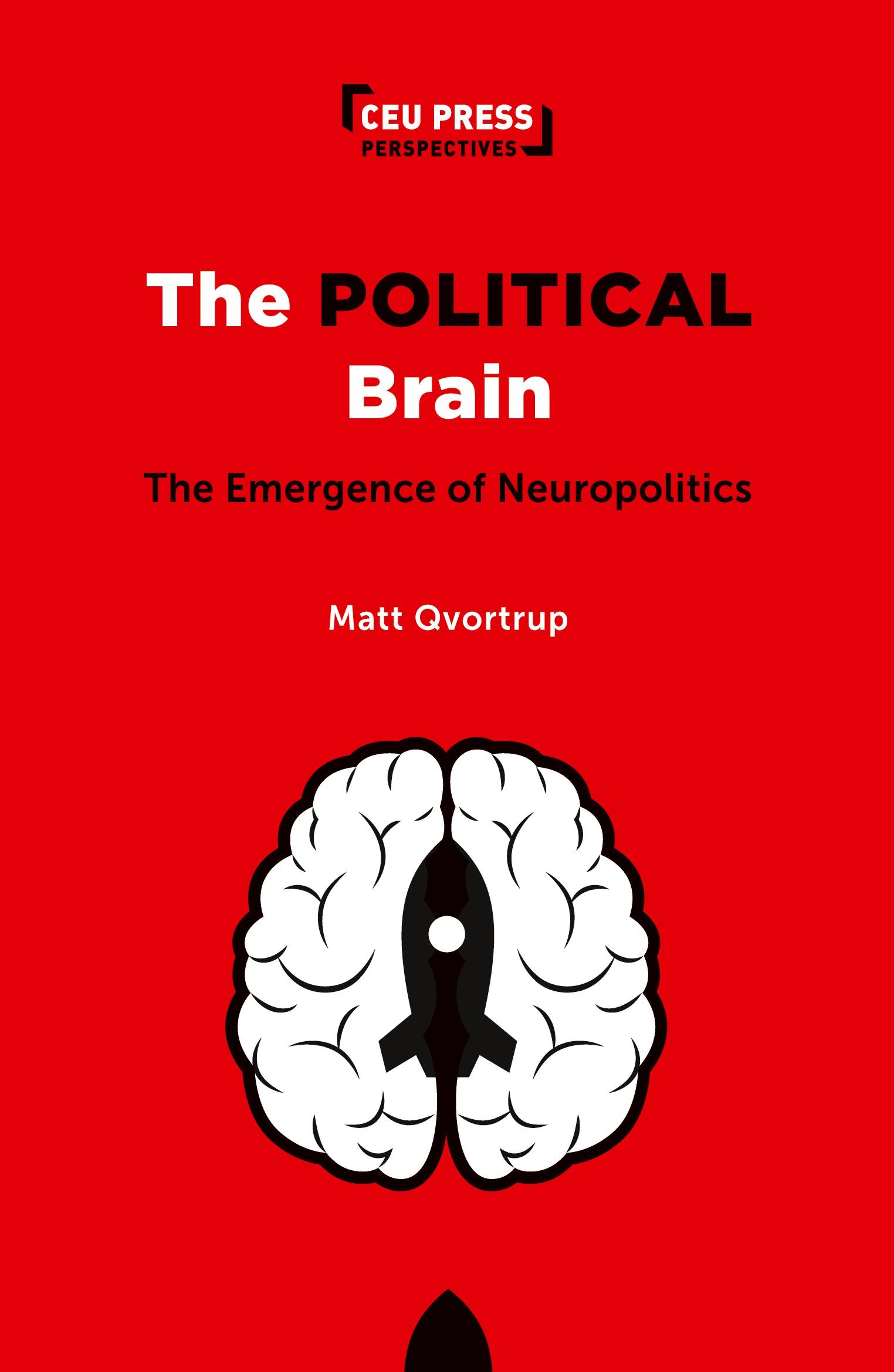 Cover: 9789633866597 | The Political Brain | The Emergence of Neuropolitics | Matt Qvortrup