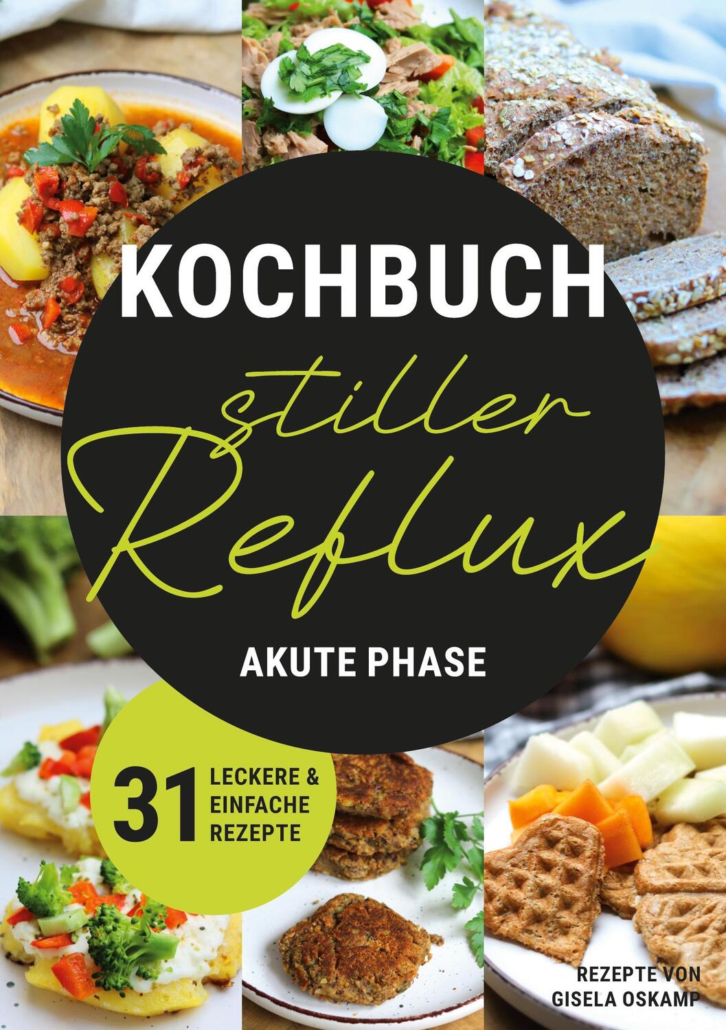 Cover: 9783758317347 | Kochbuch Stiller Reflux - Akute Phase | Gisela Oskamp | Taschenbuch